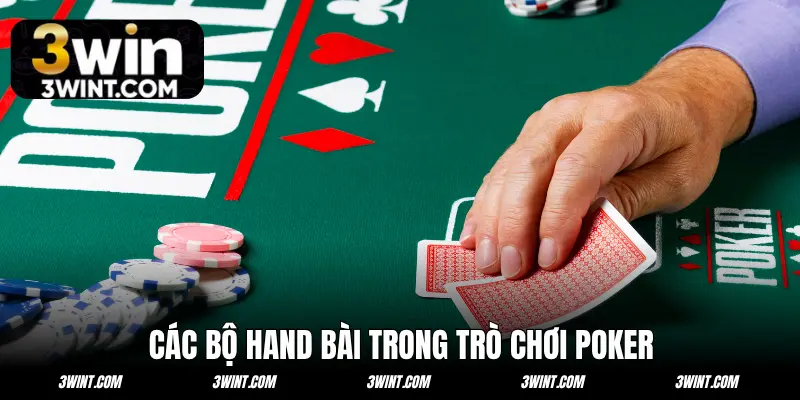 Các bộ hand bài trong trò chơi Poker