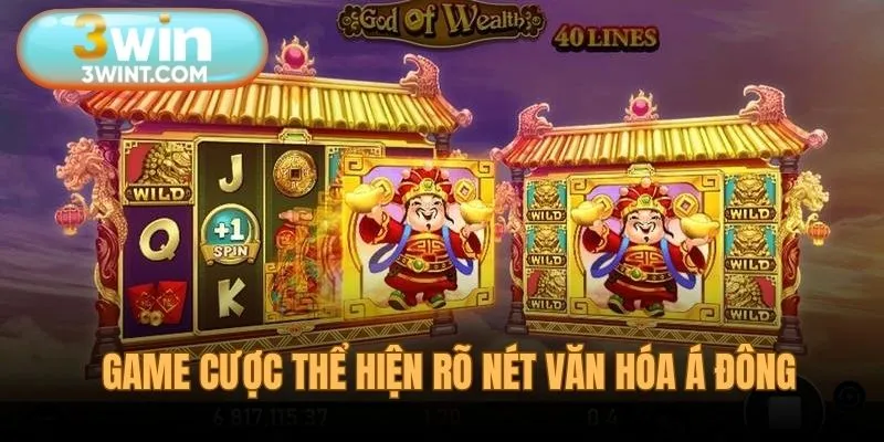 Nổ hũ thần tài là game cược của văn hóa Á Đông